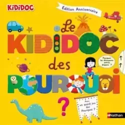 Le Kididoc des pourquoi ? - Edition anniversaire