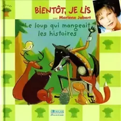 Le Loup qui mangeait les histoires