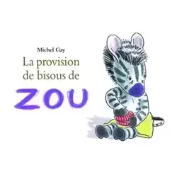 La provision de bisous de Zou