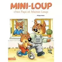 Mini-Loup Chez Papi et Mamie -Loup