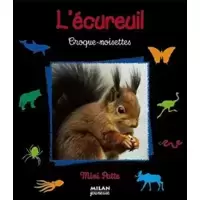 L'Ecureuil : Croque-noisettes
