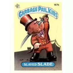 Slayed SLADE