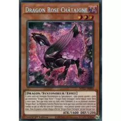 Dragon Rose Châtaigne