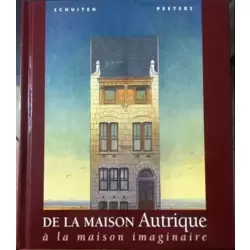 De la maison Autrique à la maison imaginaire