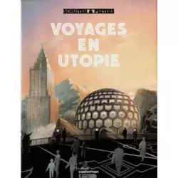 Voyages en Utopie