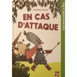 En cas d’attaque