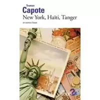 New York, Haïti, Tanger et autres lieux