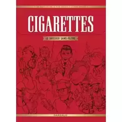 Cigarettes, le dossier sans filtre