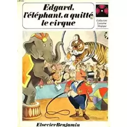 Égard, l'éléphant, à quitté le cirque