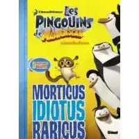 Morticus Idiotus Raricus