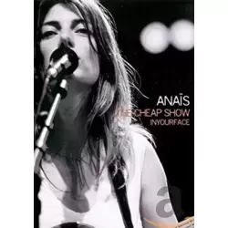 Anaïs : The cheap show - Inyourface