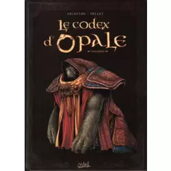 Le Codex d'Opale - Livre premier - Approche structurelle de la civilisation d'Opale