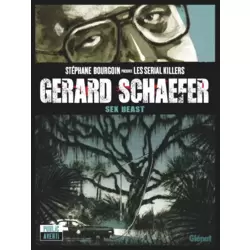 Gerard Schaefer, Sex Beast