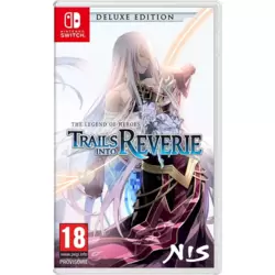 The Legend Of Heroes Trails Into Reverie - Deluxe Edition