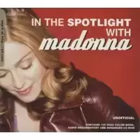 in The Spotlight with Madonna