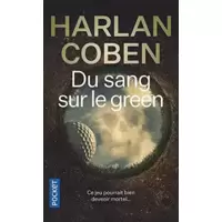 Du sang sur le green