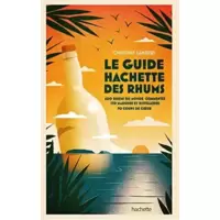 Guide Hachette des Rhums 2022