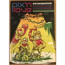 Pix'n Love #9 - Barbarian - Couverture Collector