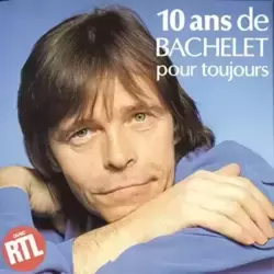 10 ans de Bachelet pour toujours