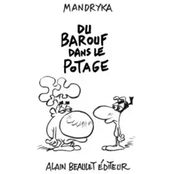 Du barouf dans le potage