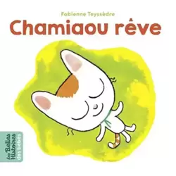 Chamiaou Rêve