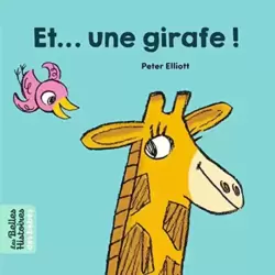 Et...une girafe !