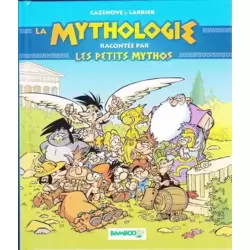 La mythologie racontée par les petits mythos