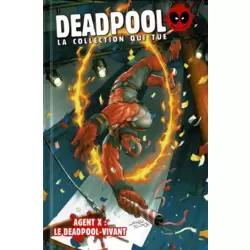 Agent X : Le Deadpool-vivant