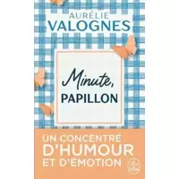 Minute, papillon !