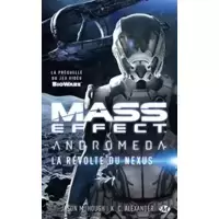 Mass Effect : Andromeda - La Révolte du Nexus