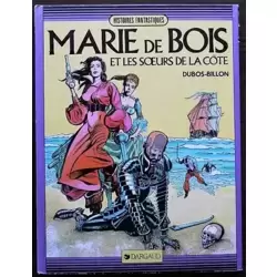 Marie De Bois et les soeurs de la côte