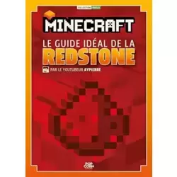 Minecraft le guide idéal de la Redstone