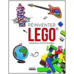 Réinventer Lego ®