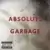 Absolute Garbage
