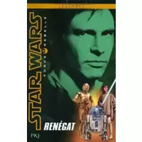 Star Wars Force Rebelle 03 - Renegat