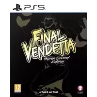 Final Vendetta Super Limited Edition