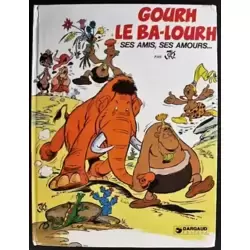 Gourh Le Ba-Lourh - Ses amis, ses amours...