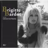 Brigitte Bardot vue par Léonard de Raemy