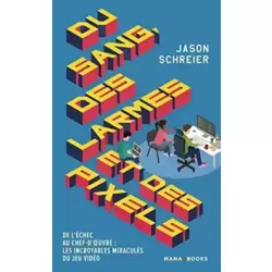 Du sang, des larmes et des pixels