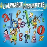 L'Alphabet des tout p'tits