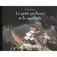 Le Petit Pêcheur et le squelette