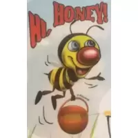 Hi , Honey !