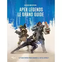 Apex Legends - Le grand guide