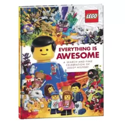 Everything Is Awesome: A Search-and-Find Celebration of LEGO History