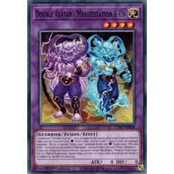 Double Avatar - Manifestation A-Un