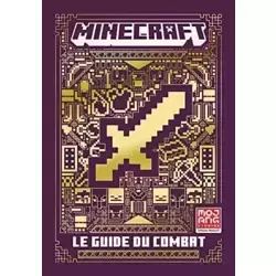MINECRAFT, LE GUIDE DU COMBAT