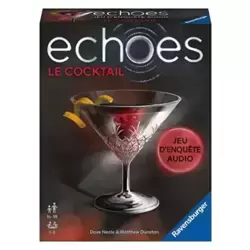 Echoes : Le Cocktail