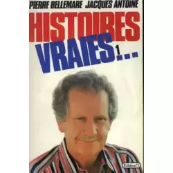 Histoires vraies - Tome 1