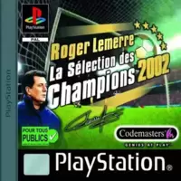 Roger Lemerre - Le sélectionneur des Champions 2002