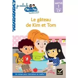 Kim et Tom Maths 1 Début de CP - Le gâteau de Kim et Tomber